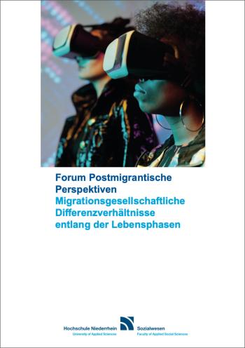 AWO Mittelrhein Migrationsfachdienst Migration Integration Forum Postmigrantische Perspektiven Flyer - Migrationsgesellschaftliche Differenzverhältnisse entlang der Lebensphasen 