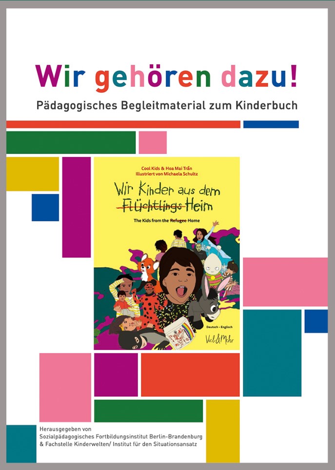 Das pädagogische Begleitmaterial „Wir gehören dazu!“ zum Kinderbuch „Wir Kinder aus dem FlüchtlingsHeim“ 
